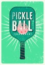 Pickleball Tournament typographical vintage grunge style poster design. Retro vector illustration. Royalty Free Stock Photo